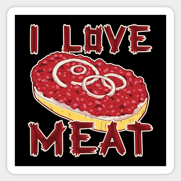 I Love Meat - Funny Design - Perfect for Meat Lovers Sticker by ArticaDesign